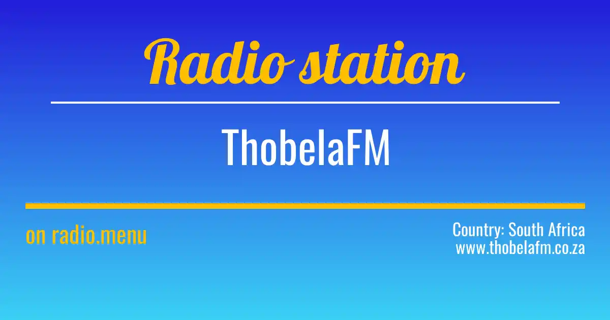 Radio ️ «ThobelaFM» online - listen station live. thobelafm.co.za ...